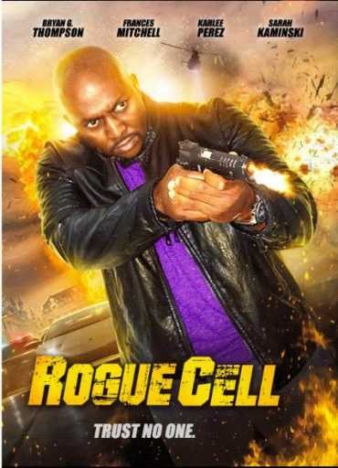  مشاهدة فيلم Rogue Cell 2019 مترجم