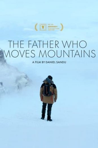  مشاهدة فيلم The Father Who Moves Mountains 2021 مترجم