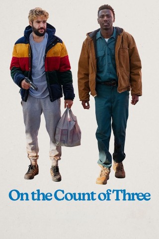 مشاهدة فيلم On the Count of Three 2021 مترجم