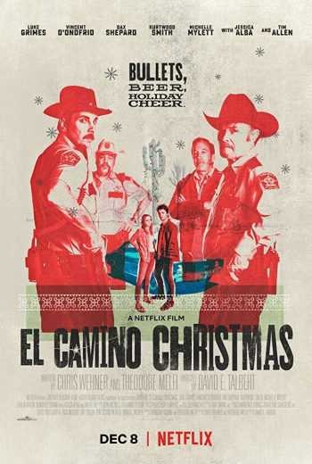  مشاهدة فيلم El Camino Christmas 2017 مترجم