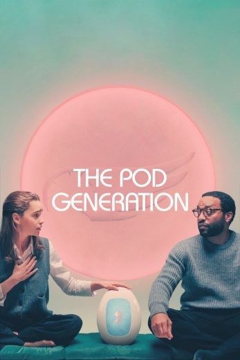  مشاهدة فيلم The Pod Generation 2023 مدبلج