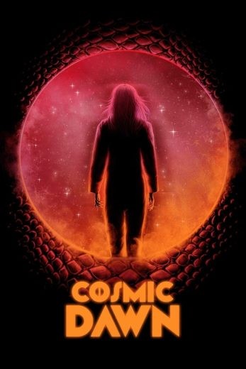  مشاهدة فيلم Cosmic Dawn 2022 مترجم