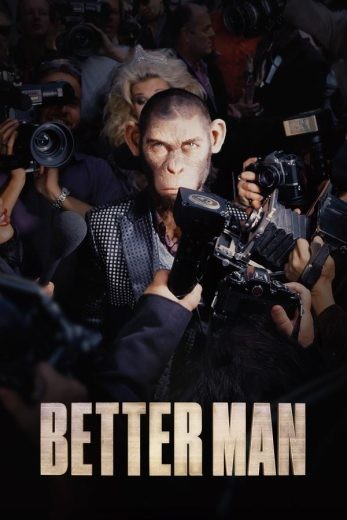  مشاهدة فيلم Better Man 2024 مدبلج