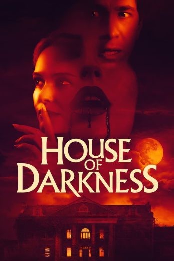  مشاهدة فيلم House of Darkness 2022 مترجم