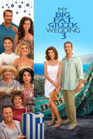 My Big Fat Greek Wedding 3  مشاهدة فيلم