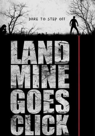 فيلم Landmine Goes Click 2015 مترجم