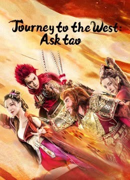  مشاهدة فيلم Journey to the West Ask tao 2023 مترجم