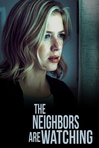  مشاهدة فيلم The Neighbors Are Watching 2023 مترجم