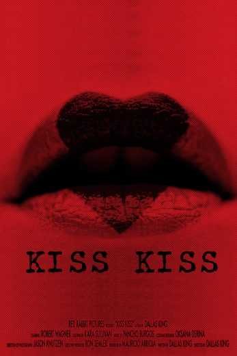  مشاهدة فيلم Kiss kiss 2019 مترجم