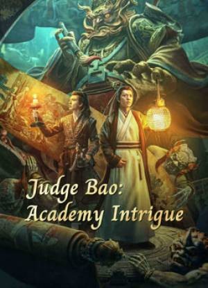 Judge Bao Academy Intrigue  مشاهدة فيلم