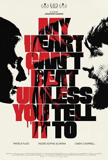  مشاهدة فيلم My Heart Can’t Beat Unless You Tell It To 2021 مترجم