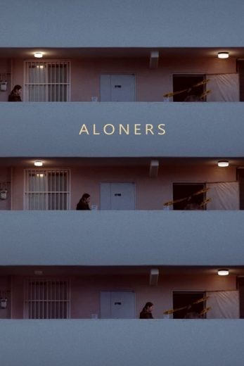  مشاهدة فيلم Aloners 2021 مترجم