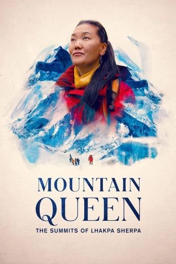  مشاهدة فيلم Mountain Queen: The Summits of Lhakpa Sherpa 2023 مترجم