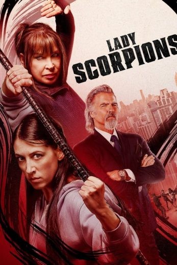  مشاهدة فيلم Lady Scorpions 2024 مترجم