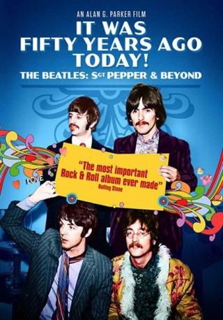 فيلم It Was Fifty Years Ago Today Sgt Pepper and Beyond 2017 مترجم