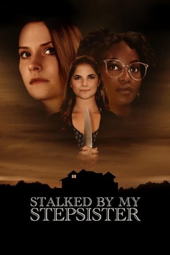  مشاهدة فيلم Stalked by My Stepsister 2023 مترجم