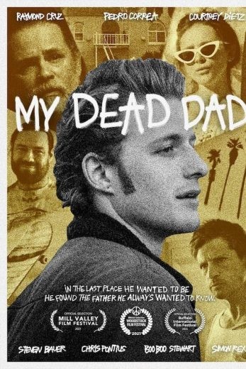  مشاهدة فيلم My Dead Dad 2021 مترجم