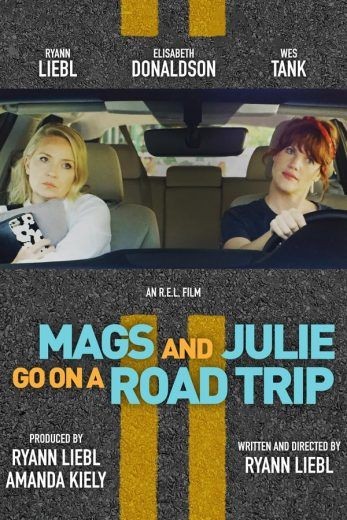 مشاهدة فيلم Mags and Julie Go on a Road Trip 2020 مترجم