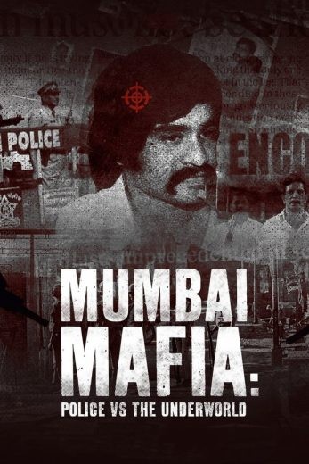  مشاهدة فيلم Mumbai Mafia: Police vs the Underworld 2023 مترجم