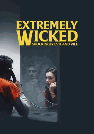 فيلم Extremely Wicked, Shockingly Evil, And Vile 2019 مترجم