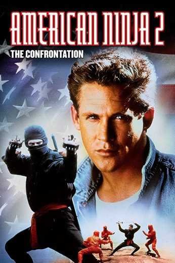  مشاهدة فيلم American Ninja 2: The Confrontation 1987 مترجم