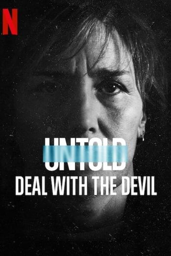  مشاهدة فيلم Untold: Deal with the Devil 2021 مترجم