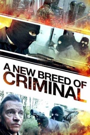 A New Breed of Criminal  مشاهدة فيلم