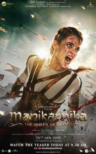  مشاهدة فيلم Manikarnika: The Queen of Jhansi 2019 مترجم