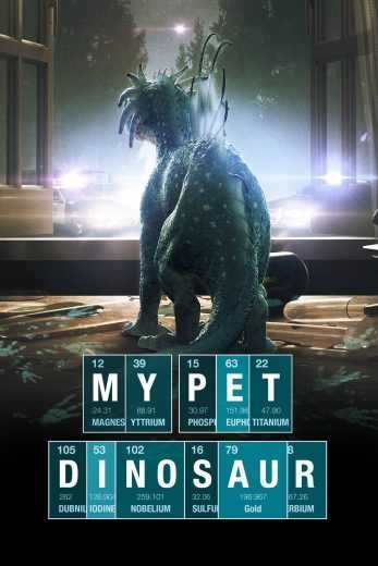  مشاهدة فيلم My Pet Dinosaur 2017 مترجم