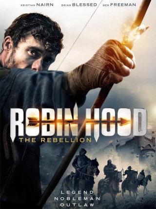 مشاهدة فيلم Robin Hood The Rebellion 2018 مترجم