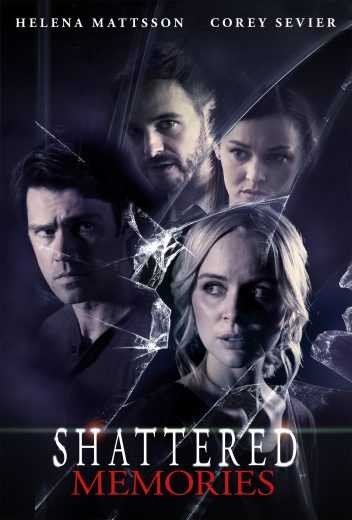  مشاهدة فيلم Shattered Memories 2020 مترجم