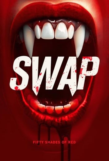  مشاهدة فيلم Swap 2024 مترجم