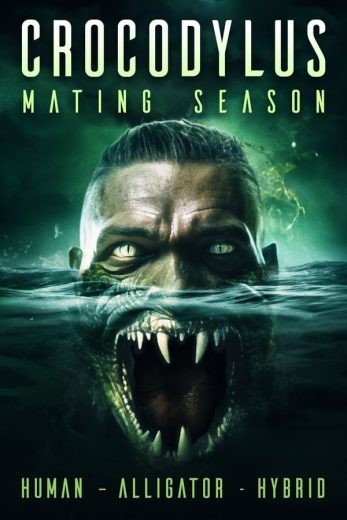  مشاهدة فيلم Crocodylus: Mating Season 2023 مترجم