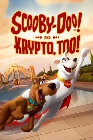 Scooby-Doo! and Krypto, Too!  مشاهدة فيلم