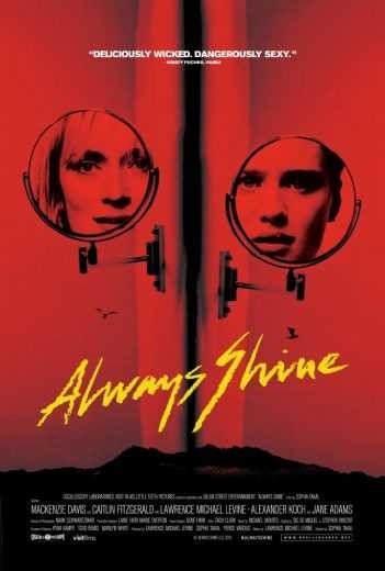  مشاهدة فيلم Always Shine 2016 مترجم