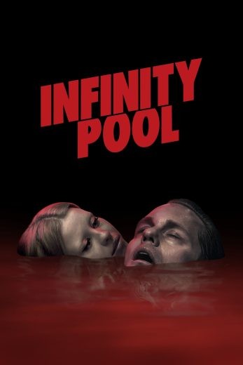  مشاهدة فيلم Infinity Pool 2023 مترجم