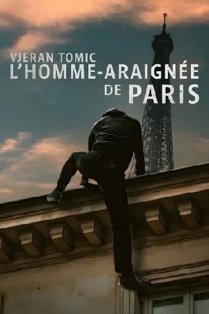 Vjeran Tomic: The Spider-Man of Paris  مشاهدة فيلم
