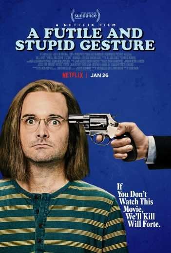  مشاهدة فيلم A Futile and Stupid Gesture 2018 مترجم