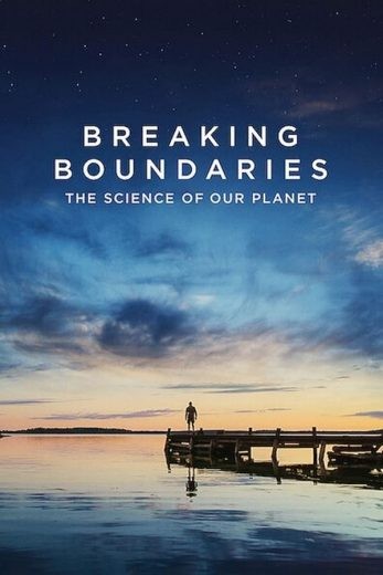  مشاهدة فيلم Breaking Boundaries: The Science of Our Planet 2021 مترجم