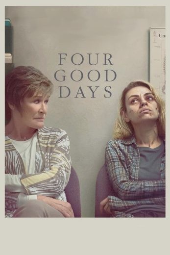  مشاهدة فيلم Four Good Days 2020 مترجم
