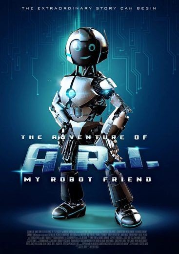  مشاهدة فيلم The Adventure of A.R.I.: My Robot Friend 2020 مترجم
