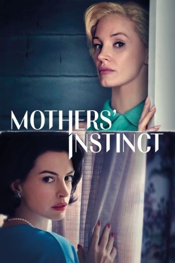  مشاهدة فيلم Mothers’ Instinct 2024 مترجم