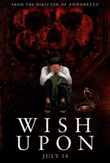  مشاهدة فيلم Wish Upon 2017 مترجم