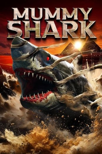  مشاهدة فيلم Mummy Shark 2024 مترجم