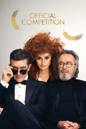  مشاهدة فيلم Official Competition 2021 مترجم