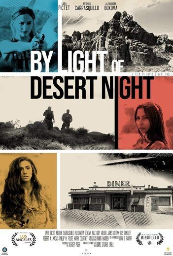  مشاهدة فيلم By Light of Desert Night 2019 مترجم
