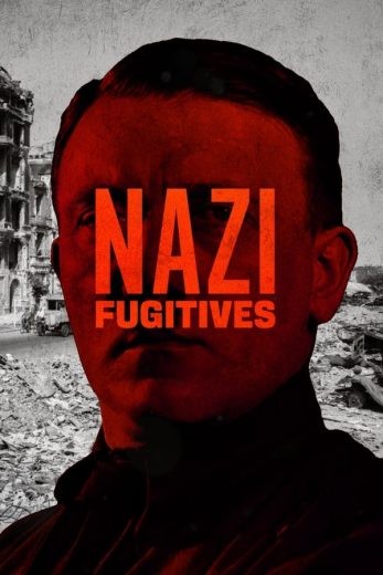  مشاهدة فيلم Nazi Fugitives 2023 مترجم