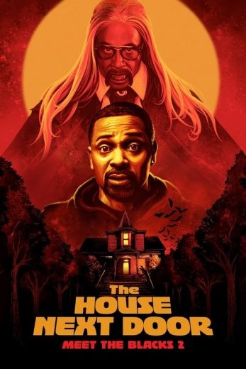  مشاهدة فيلم The House Next Door: Meet the Blacks 2 2021 مدبلج