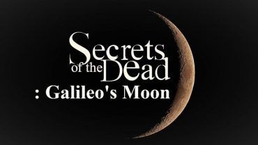  مشاهدة فيلم Secrets of the Dead: Galileo’s Moon 2019 مترجم