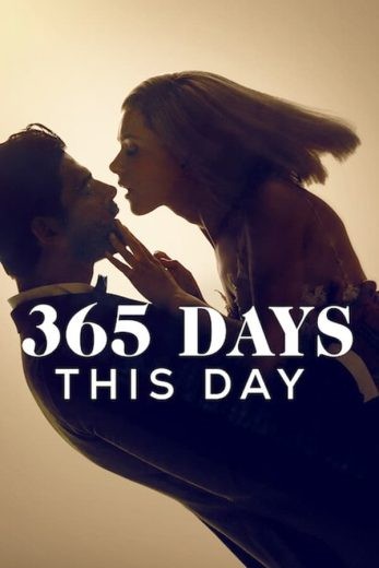 مشاهدة فيلم 365 Days: This Day 2022 مترجم